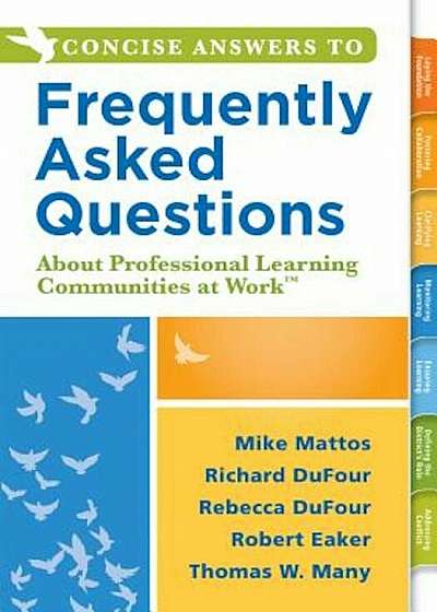 Concise Answers to Frequently Asked Questions about Professional Learning Communities at Workacentsa Acents: (Strategies for Building a Positive Learn, Paperback