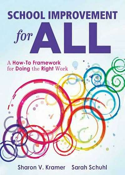 School Improvement for All: How-To Guide for Doing the Right Work, Paperback