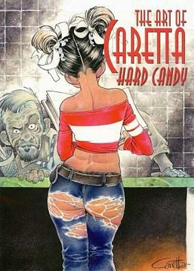 The Art of Caretta: Hard Candy, Paperback