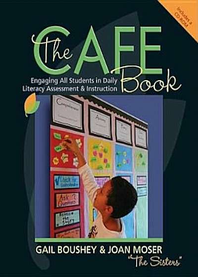 The Cafe Book: Engaging All Students in Daily Literary Assessment & Instruction 'With CDROM', Paperback