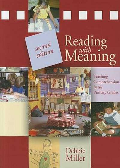 Reading with Meaning: Teaching Comprehension in the Primary Grades, Paperback