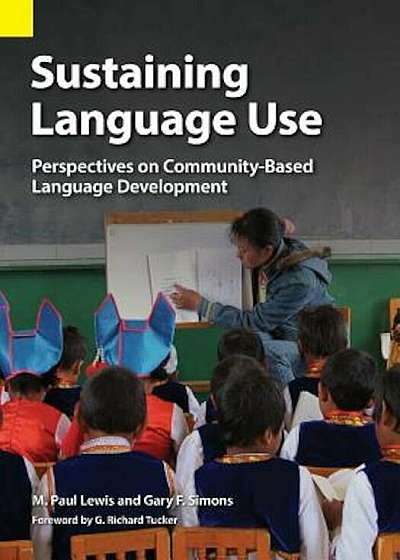 Sustaining Language Use: Perspectives on Community-Based Language Development, Paperback