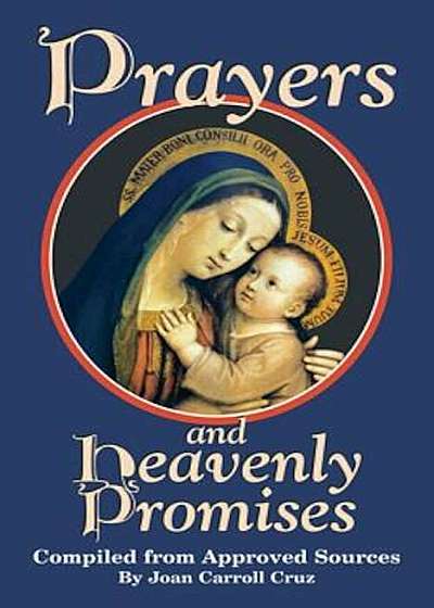 Prayers and Heavenly Promises: Compiled from Approved Sources, Paperback