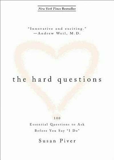 The Hard Questions: 100 Questions to Ask Before You Say 'I Do', Paperback