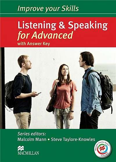 Improve your Skills for Advanced Listening & Speaking Student's Book Pack with Macmillan Practice Online and Answer Key