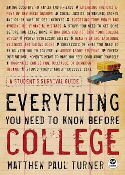 Everything You Need to Know Before College, Paperback