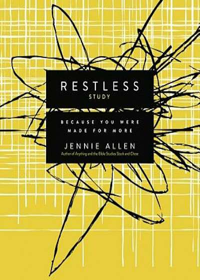 Restless, Study Guide: Because You Were Made for More, Paperback