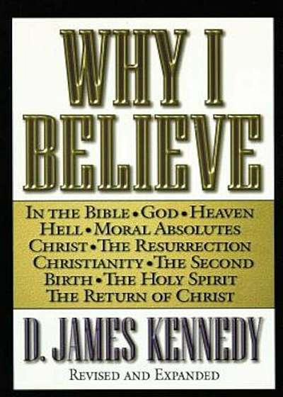 Why I Believe, Paperback
