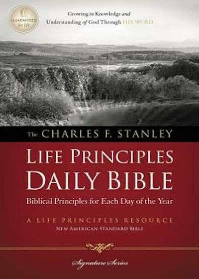 Charles F. Stanley Life Principles Daily Bible-NASB, Paperback