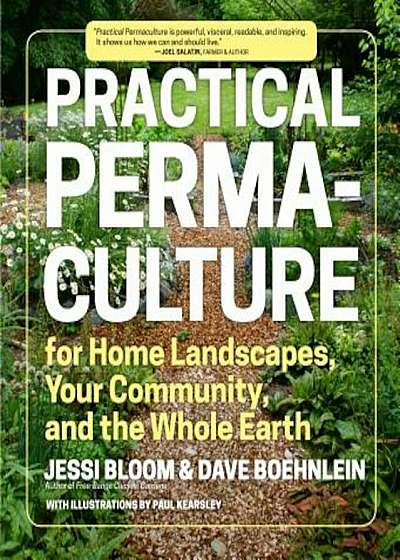 Practical Permaculture: For Home Landscapes, Your Community, and the Whole Earth, Paperback