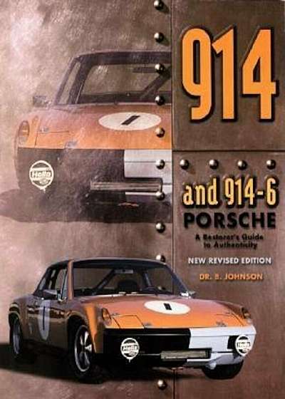 Coperta cărții 914 Porsche: A Restorer's Guide to Authenticity, Paperback