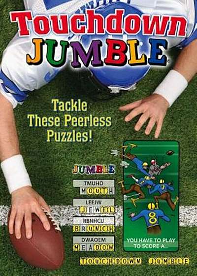 Touchdown Jumble: Tackle These Peerless Puzzles!, Paperback