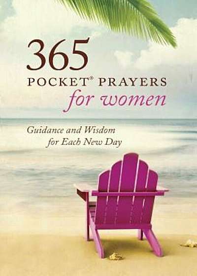 365 Pocket Prayers for Women: Guidance and Wisdom for Each New Day, Paperback