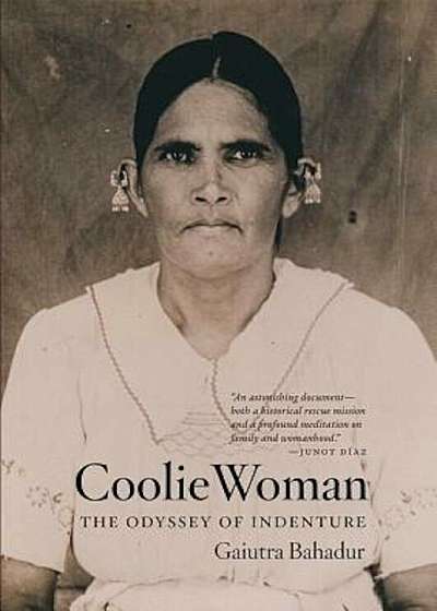 Coolie Woman: The Odyssey of Indenture, Paperback