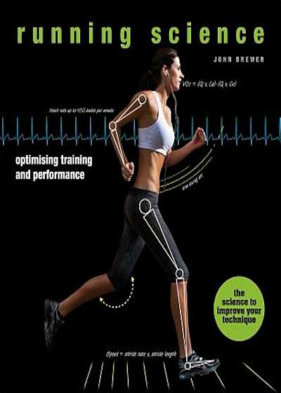 Running Science: Optimizing Training and Performance, Hardcover