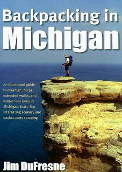 Backpacking in Michigan, Paperback