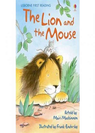 The Lion and the Mouse (Usborne First Reading Level 1)