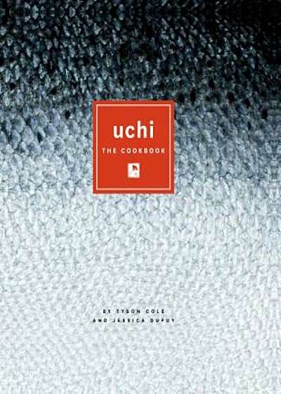 Uchi: The Cookbook, Hardcover