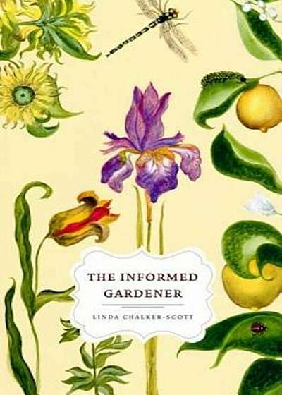 The Informed Gardener, Paperback