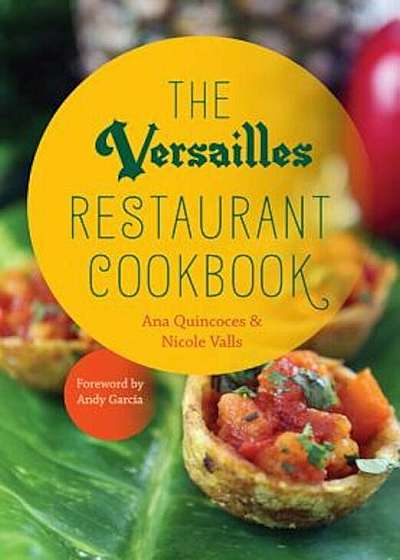 The Versailles Restaurant Cookbook, Hardcover