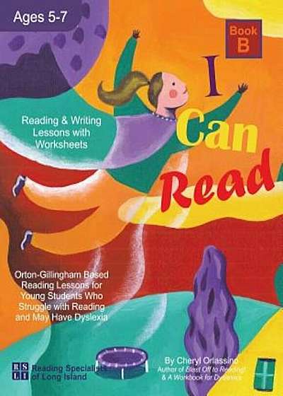 I Can Read - Book B, Orton-Gillingham Based Reading Lessons for Young Students Who Struggle with Reading and May Have Dyslexia, Paperback