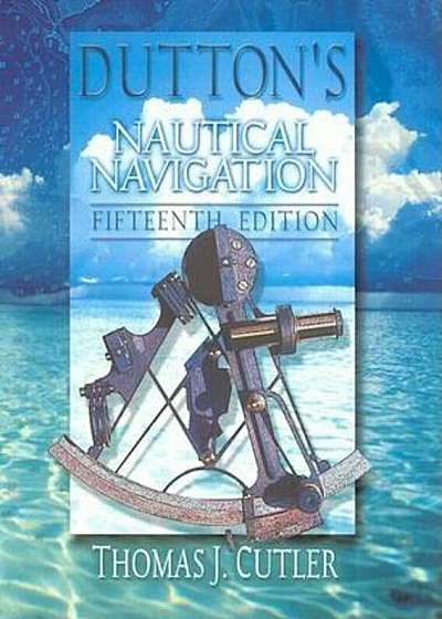 Dutton's Nautical Navigation, 15th Edition, Hardcover
