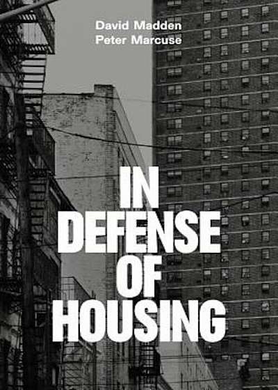 In Defense of Housing: The Politics of Crisis, Paperback