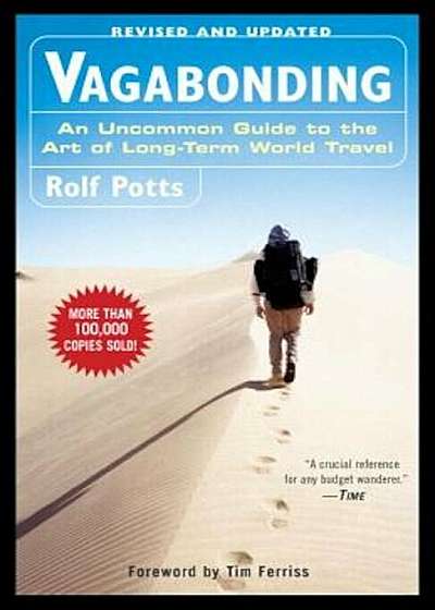 Vagabonding: An Uncommon Guide to the Art of Long-Term World Travel, Paperback
