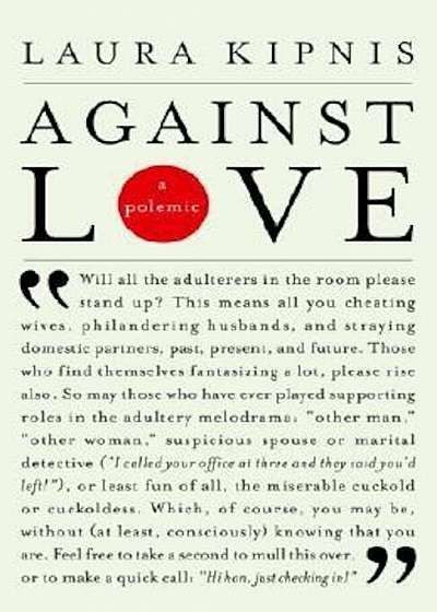Against Love: A Polemic, Paperback