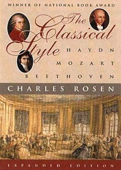The Classical Style: Haydn, Mozart, Beethoven, Paperback