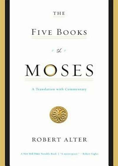 The Five Books of Moses: A Translation with Commentary, Paperback