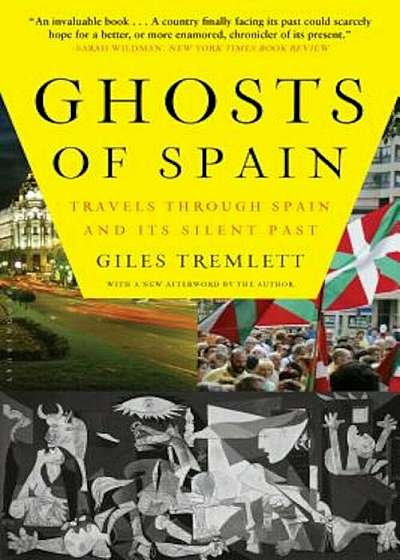 Ghosts of Spain: Travels Through Spain and Its Silent Past, Paperback