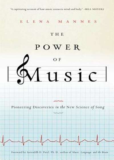 The Power of Music: Pioneering Discoveries in the New Science of Song, Paperback