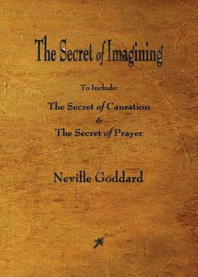 The Secret of Imagining, Paperback