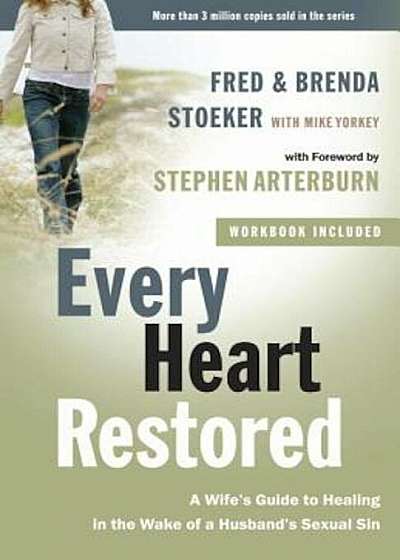 Every Heart Restored: A Wife's Guide to Healing in the Wake of a Husband's Sexual Sin, Paperback