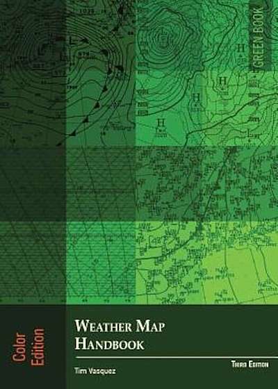 Weather Map Handbook, 3rd Ed., Color, Paperback