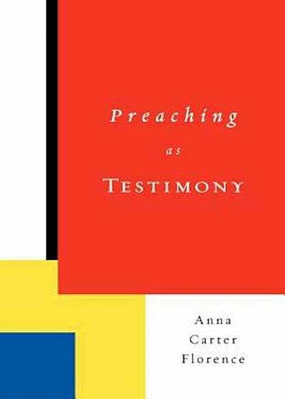 Preaching as Testimony, Paperback