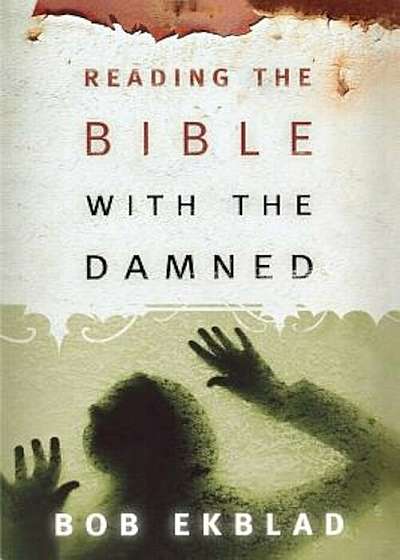 Reading the Bible with the Damned, Paperback
