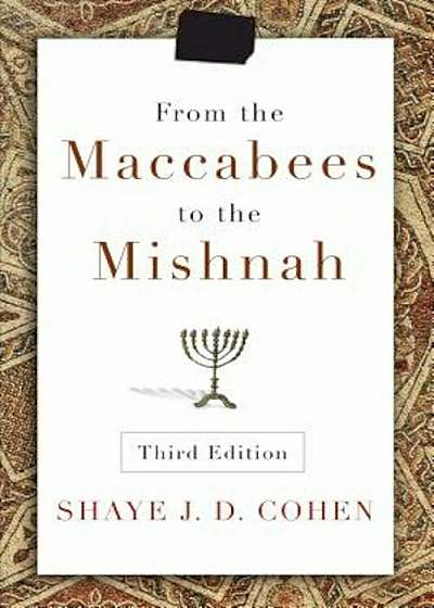 From the Maccabees to the Mishnah, Paperback
