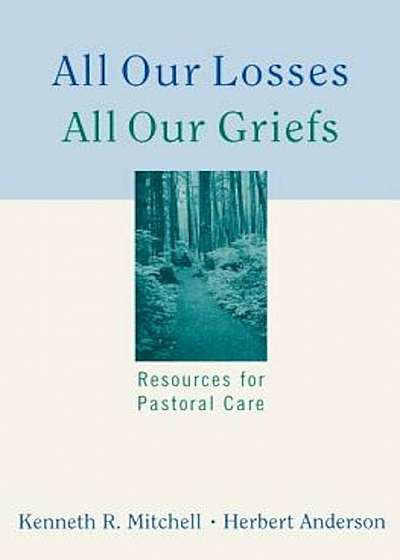 All Our Losses All Our Griefs, Paperback