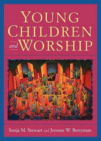 Coperta cărții Young Children and Worship, Paperback