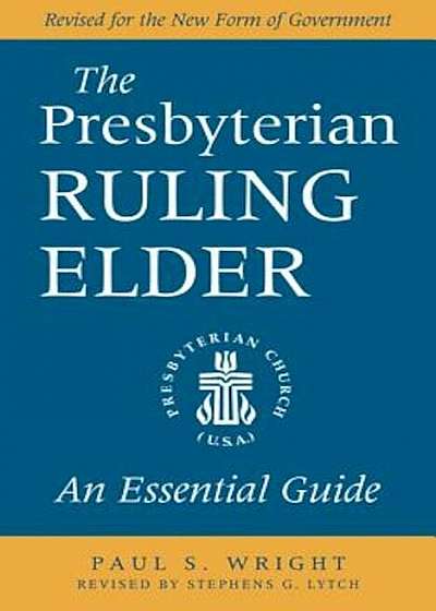 The Presbyterian Ruling Elder, Paperback