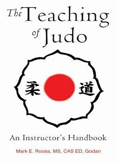 The Teaching of Judo: An Instructor's Handbook, Paperback