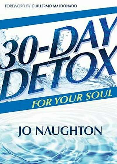30 Day Detox for Your Soul, Paperback