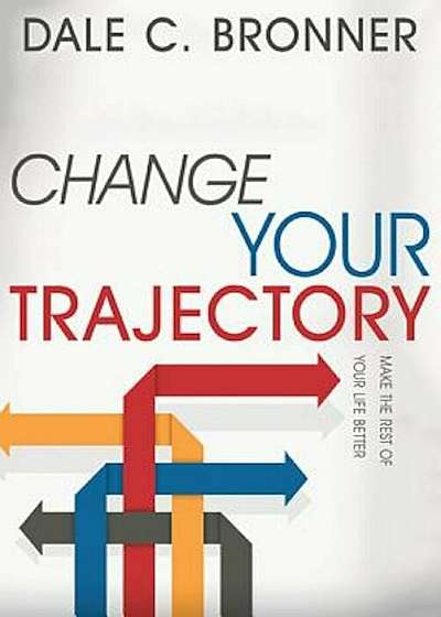 Change Your Trajectory, Paperback