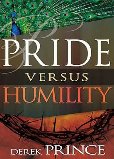 Pride Versus Humility, Paperback