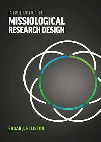 Introduction to Missiological Research Design, Paperback