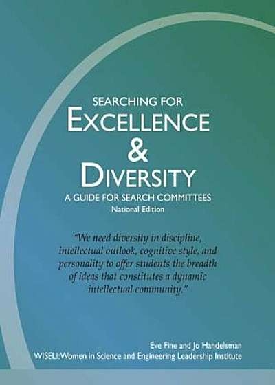 Searching for Excellence & Diversity: A Guide for Search Committees -- National Edition, Paperback