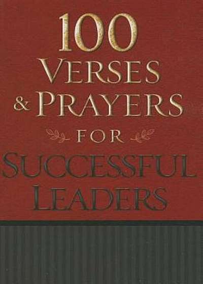 100 Verses & Prayers for Successful Leaders, Paperback