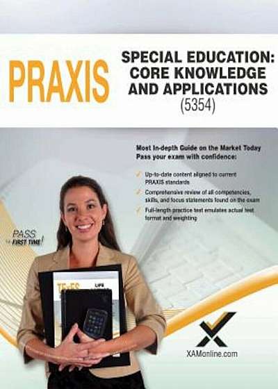 2017 Praxis Special Education: Core Knowledge and Applications (5354), Paperback